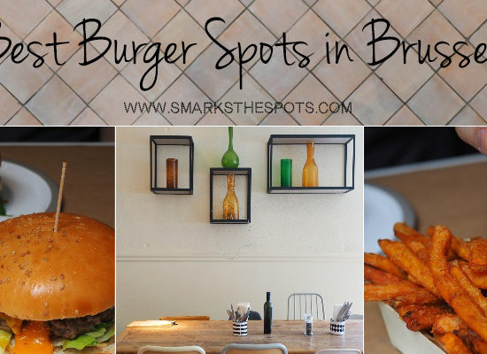Best Burgers in Brussels - S Marks The Spots