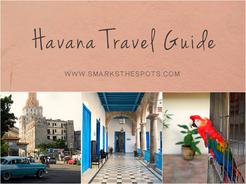Havana Travel Guide - S Marks The Spots