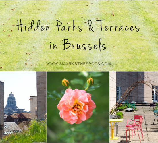Top Hidden Parks & Terraces in Brussels - S Marks The Spots Blog