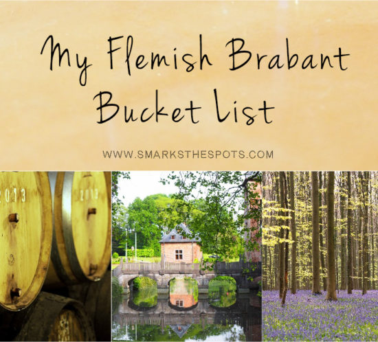 Flemish Brabant Bucket List - S Marks The Spots Blog